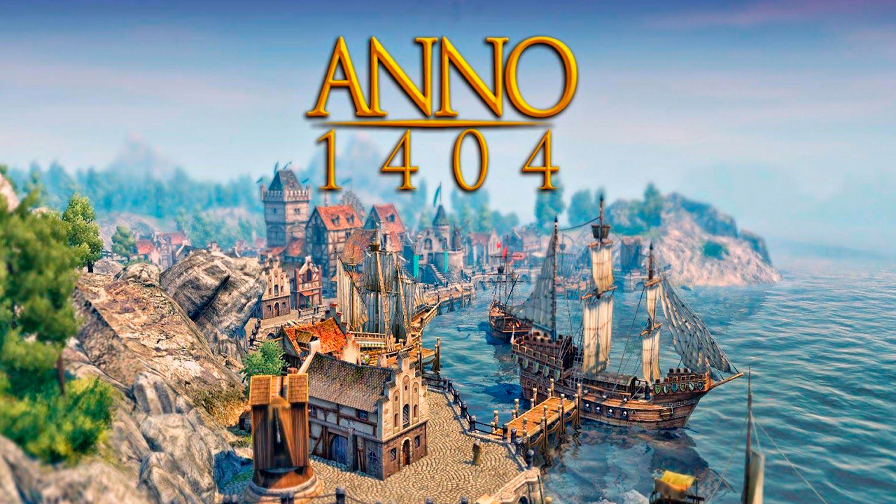 Anno 1800 / Anno 1404
