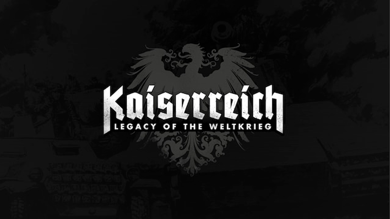 Kaiserreich: Legacy of the Weltkrieg
